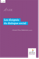 Les éloignés du dialogue social : qui sont-ils ? 